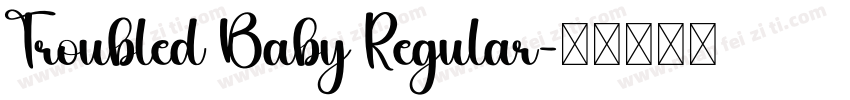 Troubled Baby Regular字体转换